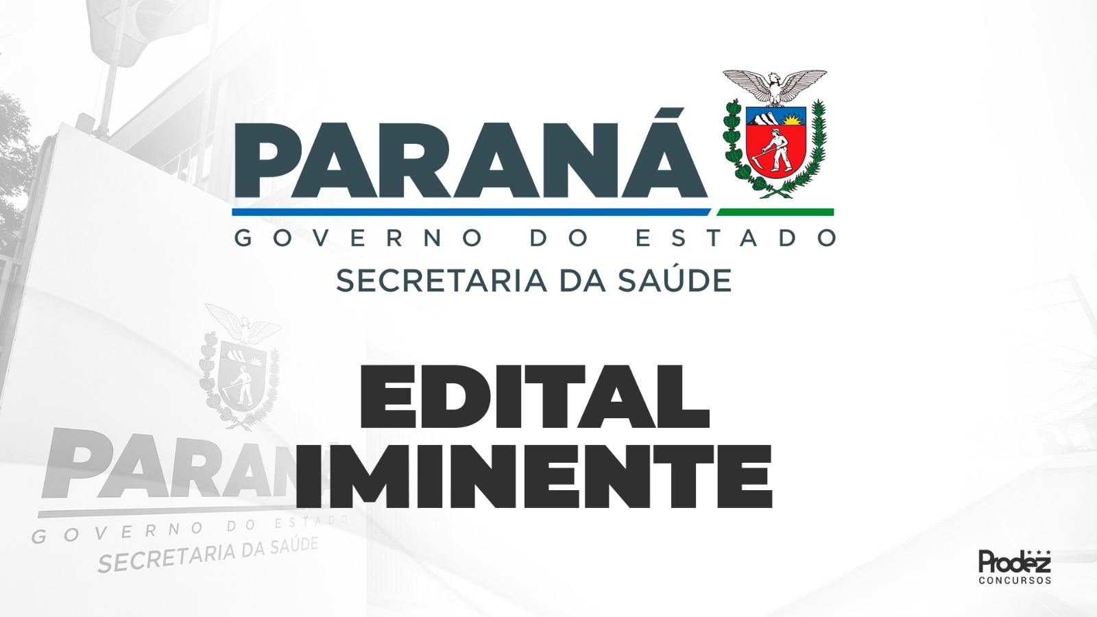 SESA PR | Edital Iminente - Prodez Concursos